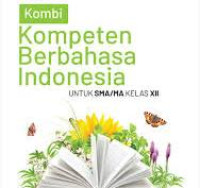 Image of KOMPETEN BERBAHSA INDONESIA UNTUK SMA/MA KELAS XII