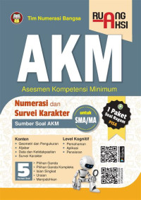 Image of AKM ASESMEN KOMPETENSI MINIMUM NUMERASI DAN SURVEI KARAKTER UNTUK SMA/MA