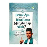 Image of BEKAL APA YANG AKAN KITA BAWA MENGHADAP ALLAH?