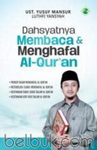 Image of DAHSYATNYA MEMBACA DAN MENGHAFAL AL-QURAN