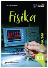 Image of FISIKA KELOMPOK MATA PELAJARAN PILIHAN UNTUK SMA/MA KELAS XII
