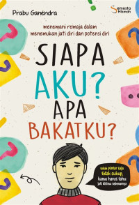 Image of SIAPA AKU? APA BAKATKU?